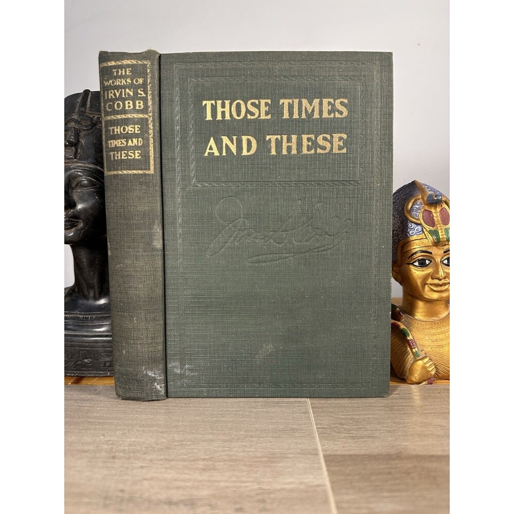 Those Times and These Irvin S Cobb 1917 Hardcover Review of Reviews